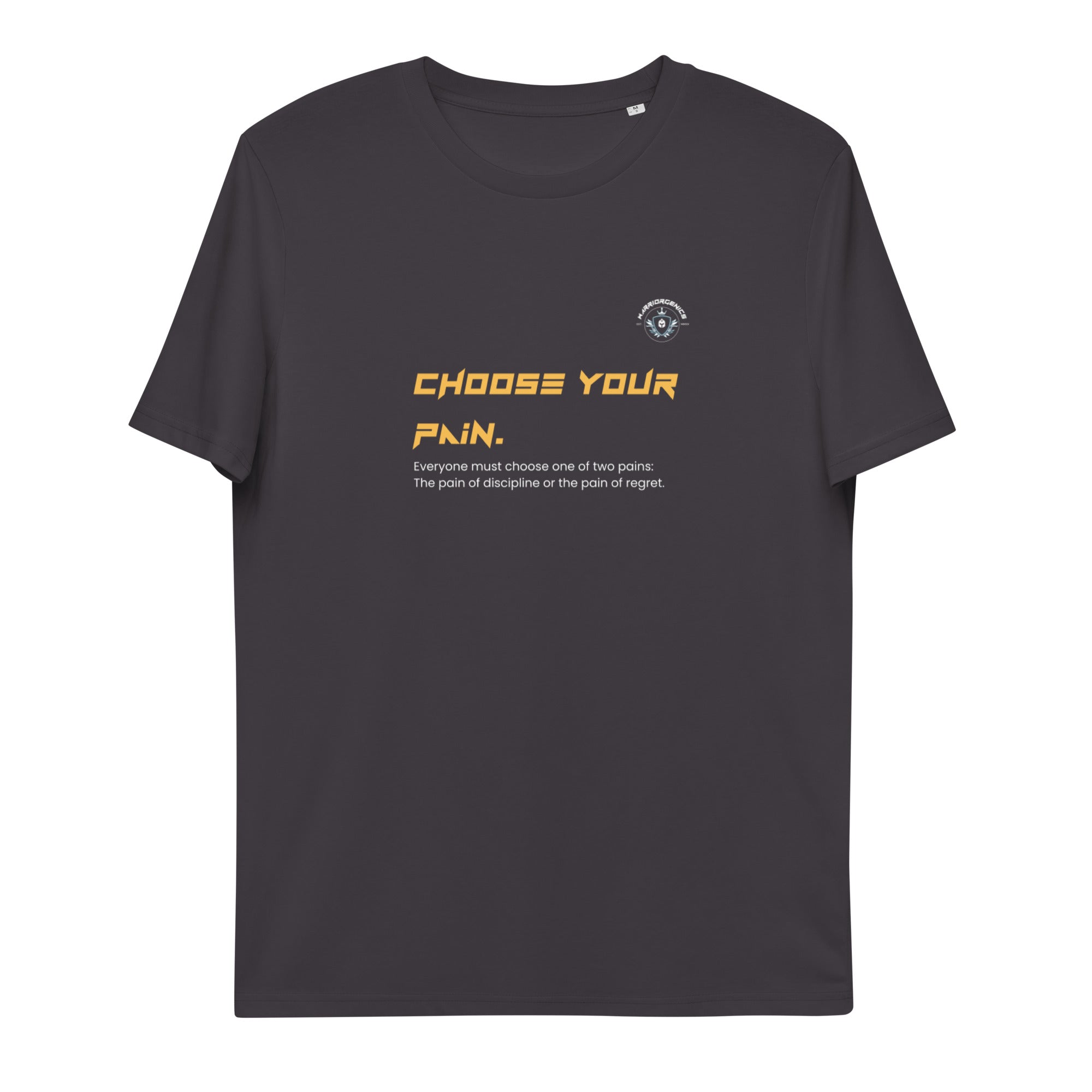 Choose Your Pain T-Shirt | Warriorgenics